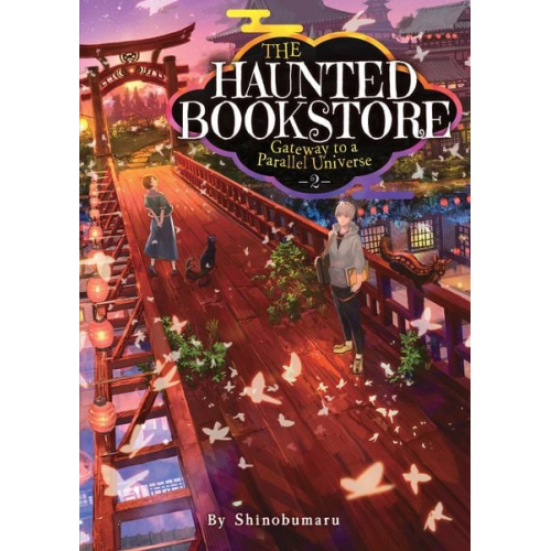 Shinobumaru - The Haunted Bookstore - Gateway to a Parallel Universe (Light Novel) Vol. 2