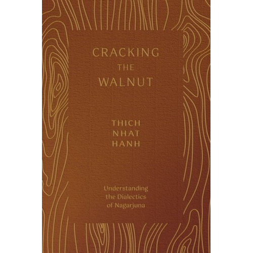 Thich Nhat Hanh - Cracking the Walnut