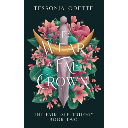 Tessonja Odette - To Wear a Fae Crown