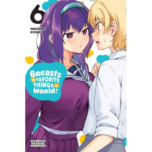 Wakame Konbu - Breasts Are My Favorite Things in the World!, Vol. 6