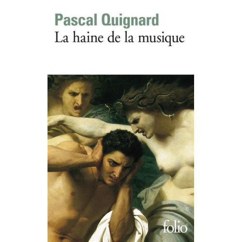 Pascal Quignard - Haine de La Musique