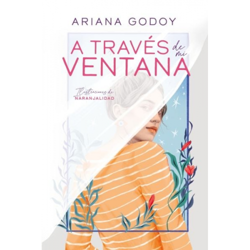 Ariana Godoy - A Través de Mi Ventana (Edición Ilustrada) / Through My Window (Special Illustr Ated Edition)