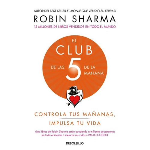 Robin S. Sharma - El Club de las 5 de la mañana : controla tus mañanas, impulsa tu vida