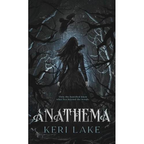 Keri Lake - Anathema (The Eating Woods, #1)