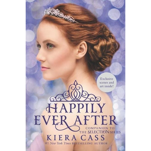 Kiera Cass - Happily Ever After: Companion to the Selection Series