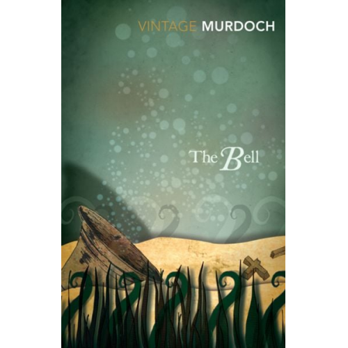 Iris Murdoch - The Bell