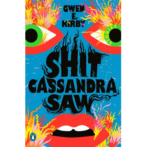 Gwen E. Kirby - Shit Cassandra Saw