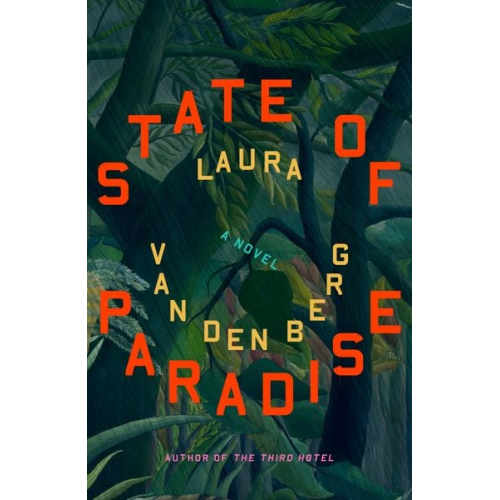 Laura van den Berg - State of Paradise