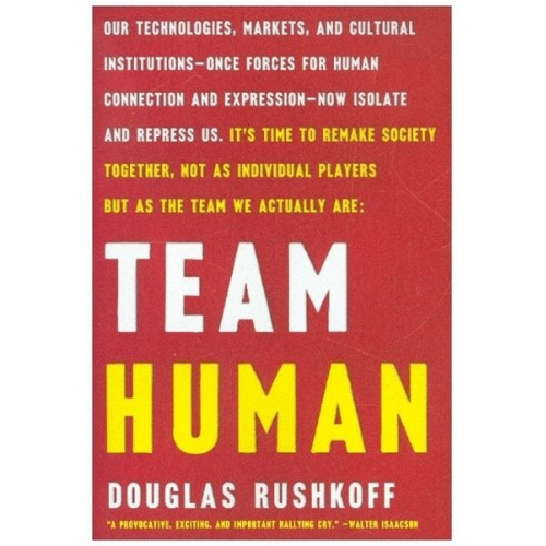 Douglas Rushkoff - Team Human