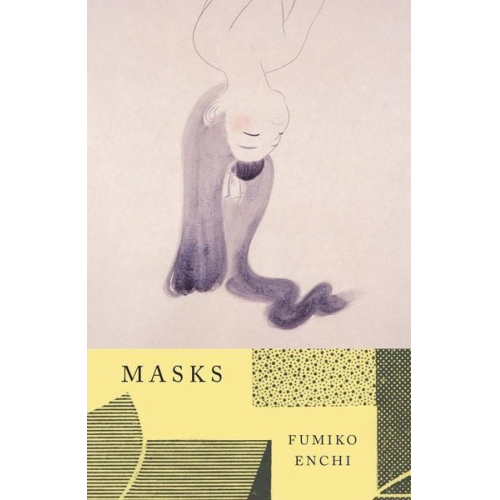 Fumiko Enchi - Masks