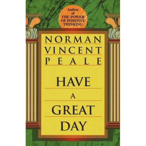 Norman Vincent Peale - Have a Great Day