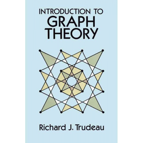 Richard J. Trudeau - Introduction to Graph Theory