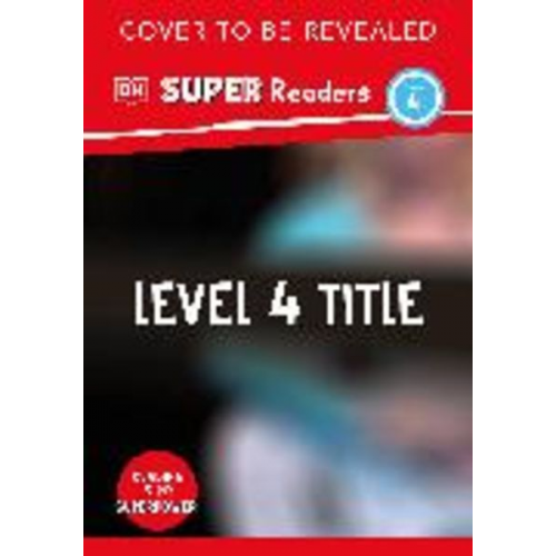 DK - DK Super Readers Level 4 John Lewis