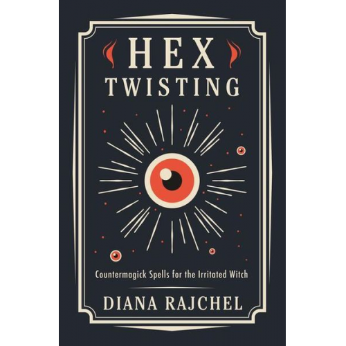 Diana Rajchel - Hex Twisting