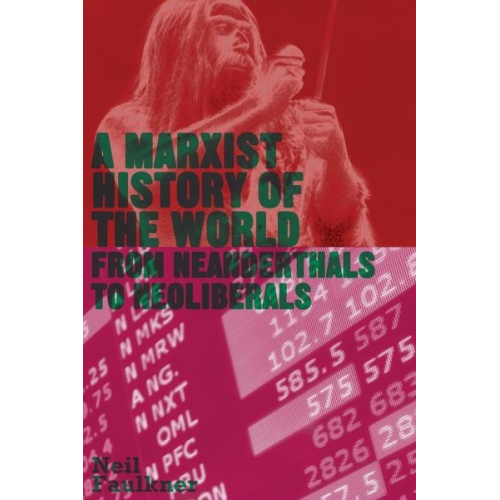 Neil Faulkner - A Marxist History of the World