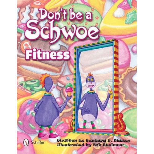 Barbara E. Mauzy - Don't Be a Schwoe: Fitness