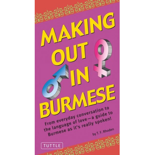 T. F. Rhoden - Making Out in Burmese