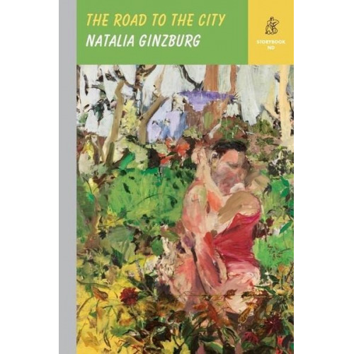 Natalia Ginzburg - The Road to the City