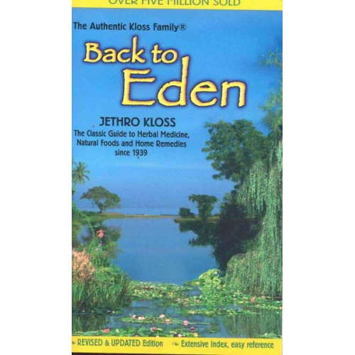 Jethro Kloss - Back to Eden