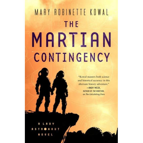 Mary Robinette Kowal - The Martian Contingency