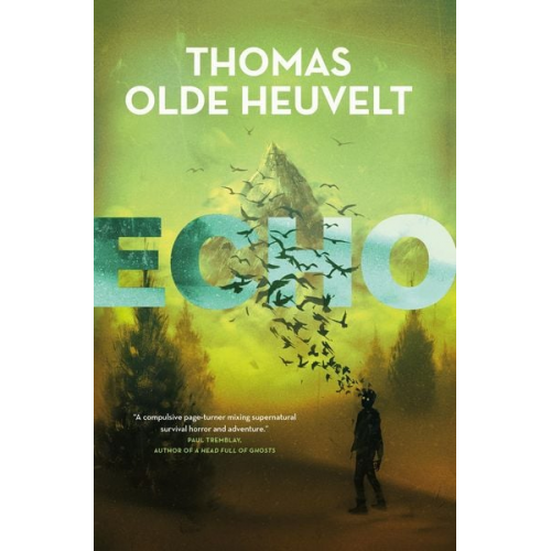 Thomas Olde Heuvelt - Echo