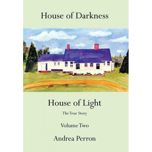 Andrea Perron - House of Darkness House of Light