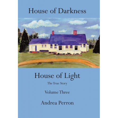 Andrea Perron - House of Darkness House of Light