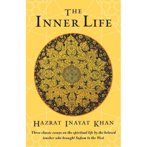 Hazrat Inayat Khan - The Inner Life