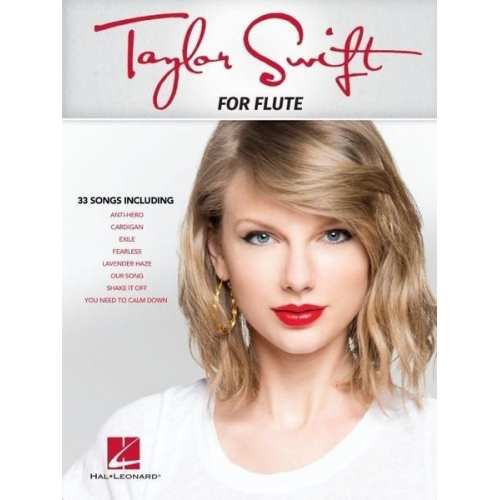 Taylor (CRT)/ Rose  Liz (COP)/ Antonoff  Ja Swift - Taylor Swift for Flute - 33 Songs Songs Arranged for Flute