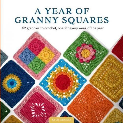 Kylie Moleta - A Year of Granny Squares