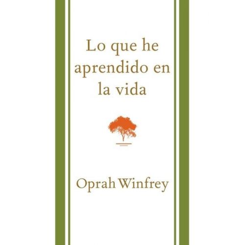 Oprah Winfrey - Lo Que He Aprendido En La Vida / What I Know for Sure = What I Know for Sure