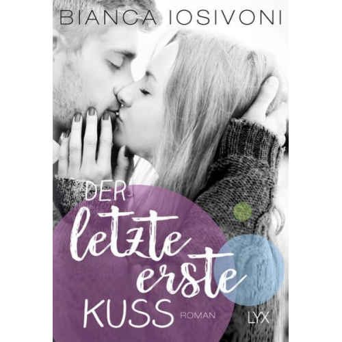 Bianca Iosivoni - Der letzte erste Kuss