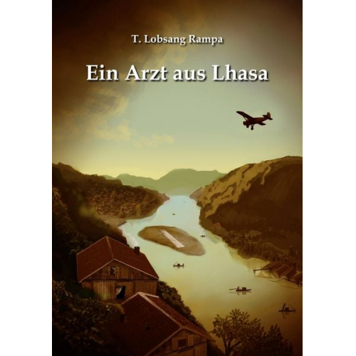 T. Lobsang Rampa - Ein Arzt aus Lhasa