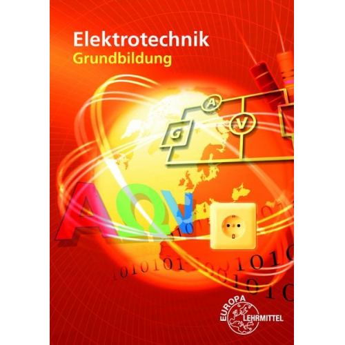 Monika Burgmaier Ulrich Winter Walter Eichler Klaus Tkotz Horst Bumiller - Elektrotechnik Grundbildung