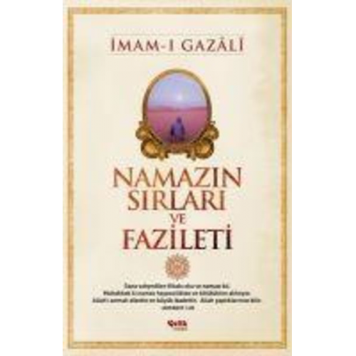 Imam-I Gazali - Namazin Sirlari ve Fazileti