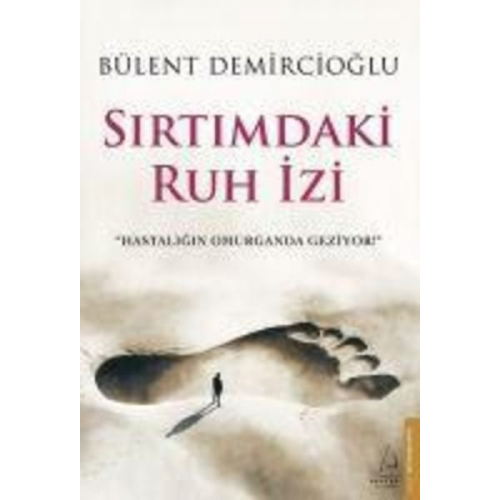 Bülent Demircioglu - Sirtimdaki Ruh Izi