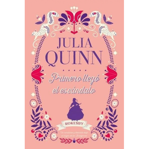 Julia Quinn - Bridgerton Prequel 4. Primero Llego El Escandalo