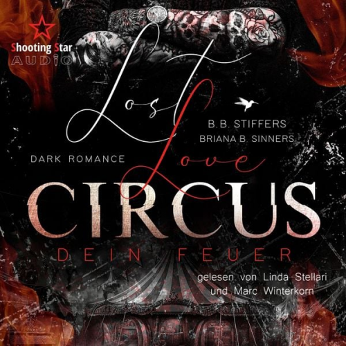 B. B. Stiffers Briana B. Sinners - Lost Love Circus: Dein Feuer