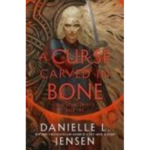 Danielle L. Jensen - A Curse Carved in Bone