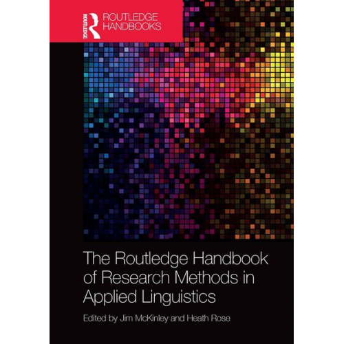 Jim Rose  Heath Mckinley - The Routledge Handbook of Research Methods in Applied Linguistics