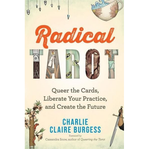 Charlie Claire Burgess - Radical Tarot