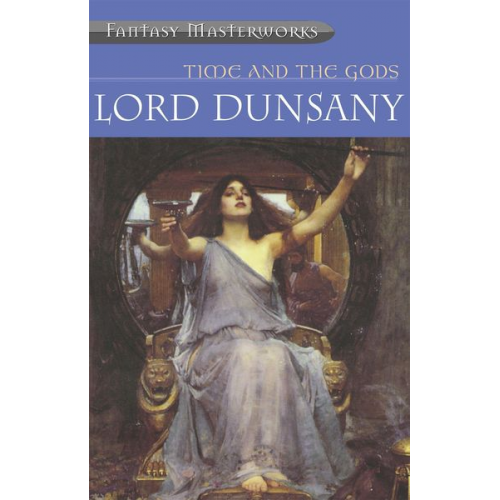 Lord Dunsany - Time And The Gods
