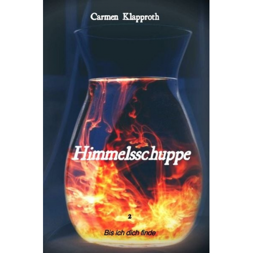 Carmen Klapproth - Himmelsschuppe