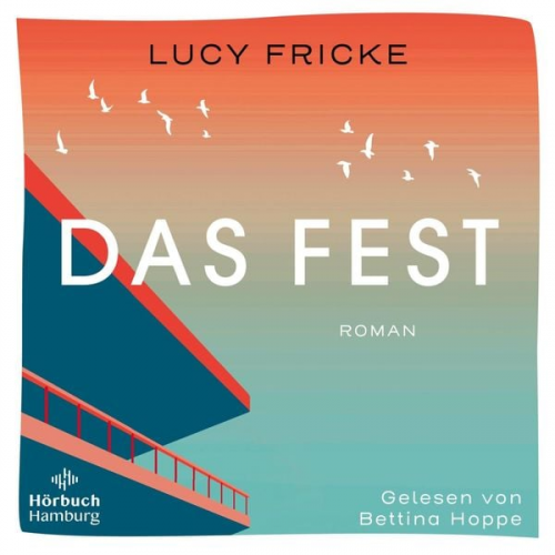 Lucy Fricke - Das Fest
