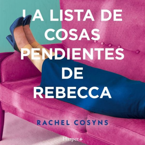 Rachel Cosyns - La lista de cosas pendientes de Rebecca