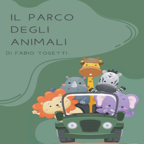 Fabio Tosetti - Il parco degli animali