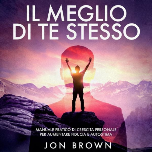 Jon Brown - Il meglio di te stesso