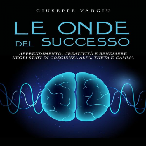 Giuseppe Vargiu - Le onde del successo