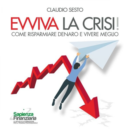 Claudio Sesto - Evviva la Crisi