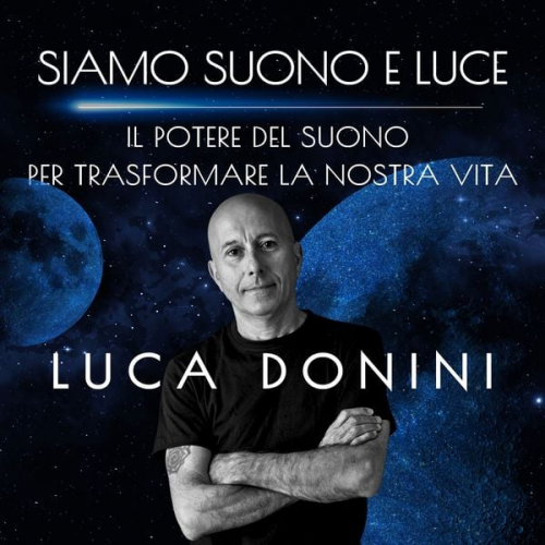 Luca Donini - SIAMO SUONO E LUCE